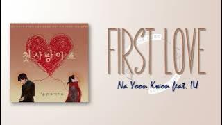 Na Yoon Kwon Feat. IU - First Love (첫사랑이죠) [RomIEng Lyric]