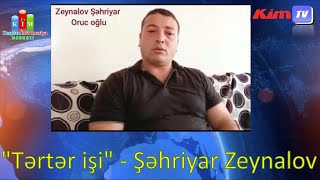 24052021 - Tərtər Işi - Şəhriyar Zeynalov