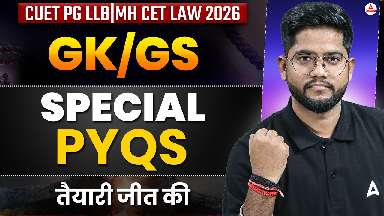 CUET PG LLB And MH CET LAW 2026 Gk/GS | GK/GS PYQs Special Class For ...