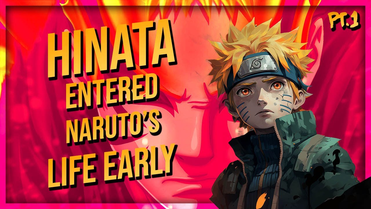 What if Hinata Entered Naruto's Life Early (Part 1)