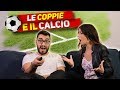 IL CALCIO e I PROBLEMI DI COPPIA