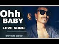 Ohh baby  love story song  dhurandhar  official music