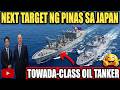 NEXT TARGET NG PILIPINAS SA JAPAN! TOWADA-CLASS REPLENISHMENT SHIP?