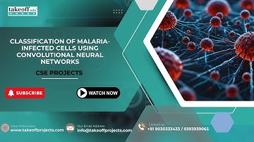 CLASSIFICATION OF MALARIA-INFECTED CELLS USING CONVOLUTIONAL NEURAL NETWORKS