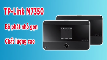 HƯỚNG DẪN SỬ DỤNG CỤC PHÁT WIFI 4G TP-LINK M7350 | wifishop