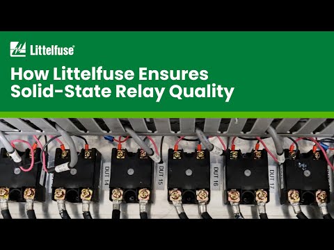 How Littelfuse Ensures Solid-State Relay Quality - video from Hartland Controls