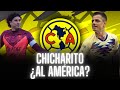 Chicharito a Coapa⁉️ Le Hacen Invitación Formal a CH14 De Unirse Al AMÉRICA Antes Que a CHIVAS!!