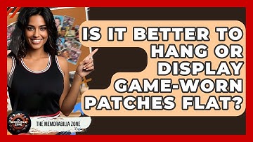 Is It Better To Hang Or Display Game-worn Patches Flat? - The Memorabilia Zone