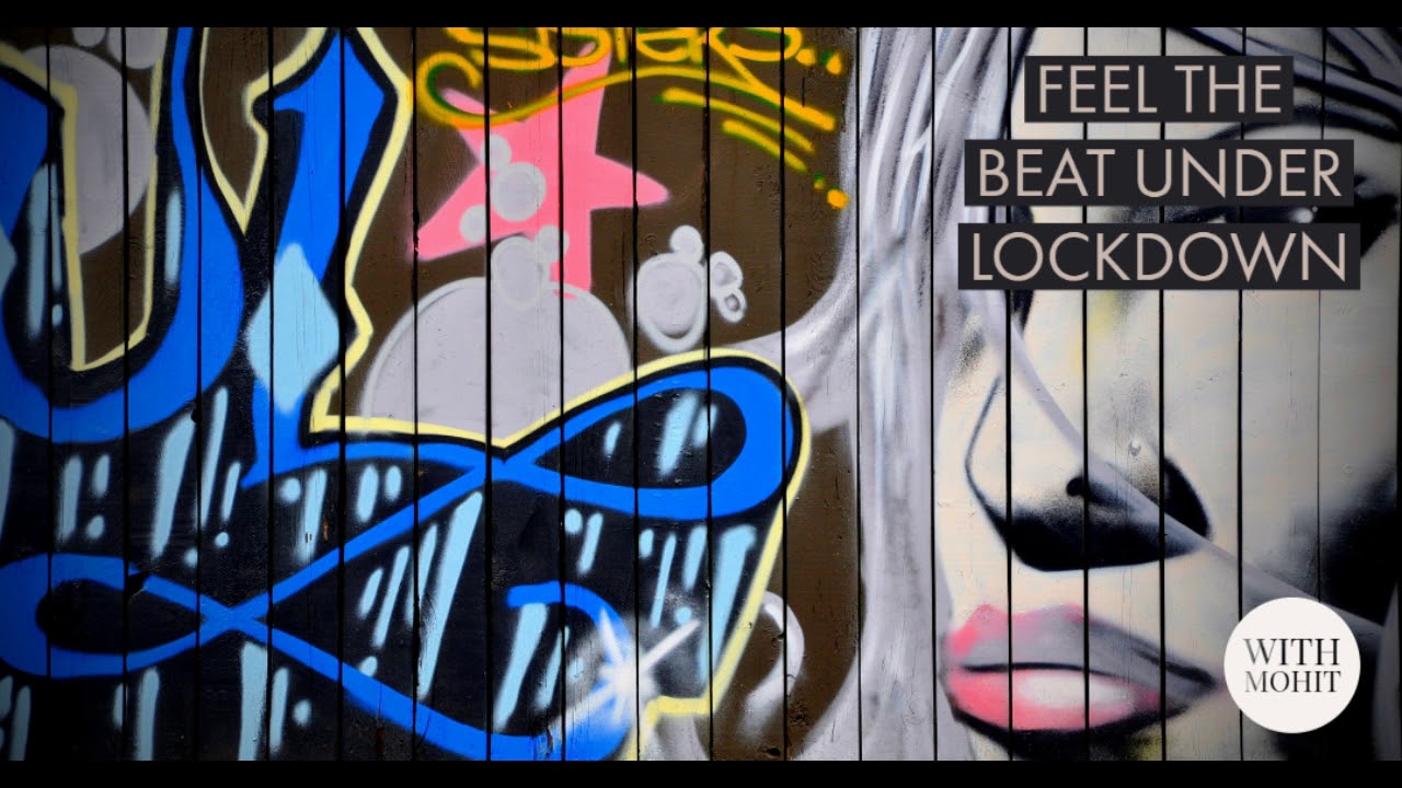 FEEL THE BEAT UNDER LOCKDOWN - YouTube