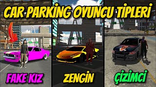 CAR PARKİNG MULTİPLAYER OYUNCU TİPLERİ!!! #1