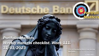 Weekly markets checklist. Week 111. 31st March 2023