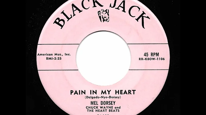 Mel Dorsey - Pain In My Heart (Black Jack)