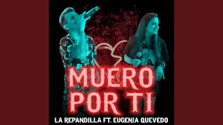 Video thumbnail of "La Repandilla - Muero por Ti (En Vivo)"