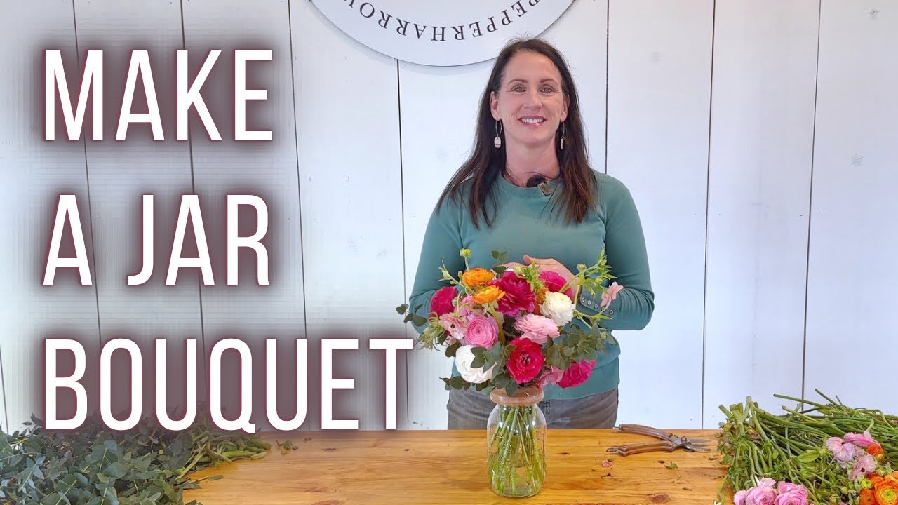 Как сделать букет в банке Мейсона | PepperHarrowFarm.com