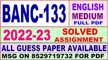 banc 133 solved assignment 2022-23 / banc 133 solved assignment in English / ignou bag solved