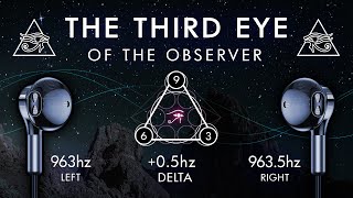 The Third Eye  - Pineal Gland Activation of The Observer