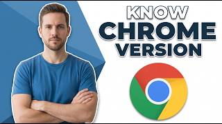 How To Know Chrome Version (Quick Guide)