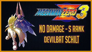Mega Man Zero 3 - No Damage - S Rank - Devilbat Schilt