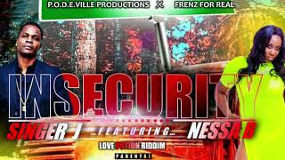 Singer J Feat Nessa B - Insecurity (Reggae)