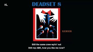 Deadset 8 - Kerser - Lyrics Video - KL