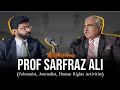 Professor Sarfraz Ali on Journalism, Human Rights &amp; Pakistan’s Future | UNDP Trainer Insights