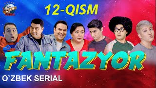 Fantazyor 12-Qism (Milliy Serial)