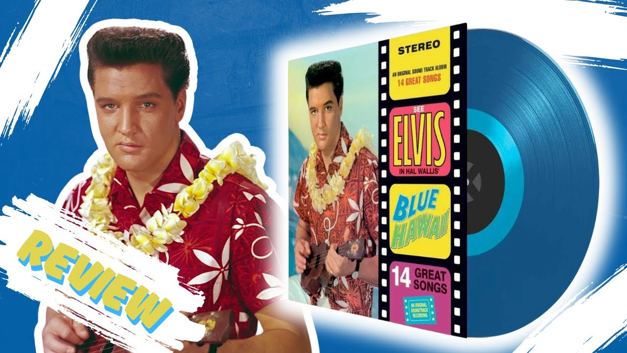 Elvis Presley Blue Hawaii Limited Edition Blue Vinyl Unboxing and ...