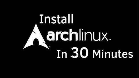 Installing Arch Linux in 2019