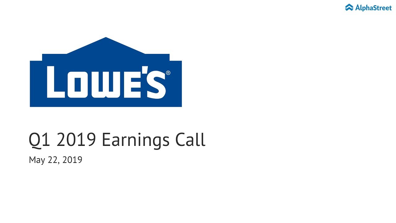 LOW Stock Lowe's Companies Q1 2019 Earnings Call YouTube