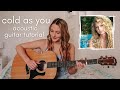 Taylor Swift Cold As You Guitar Tutorial (Live Acoustic Version) // Nena Shelby