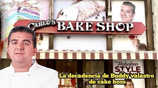 Buddy valastro de cake boss cerró definitivamente su pastelería Carlos bakery shop