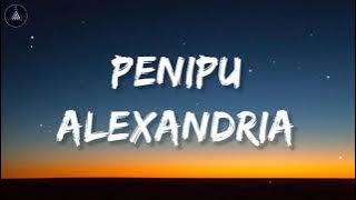 ALEXANDRIA - PENIPU (LIRIK)