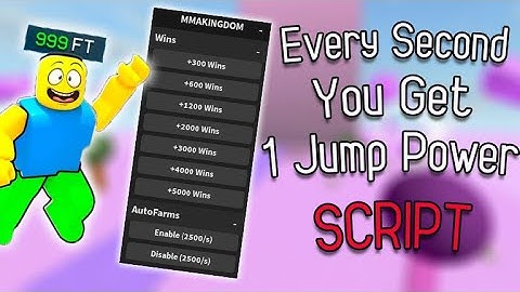 Every Second You Get +1 Jump Power Script - (Infinity Wins)
