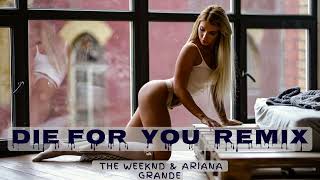 The Weeknd & Ariana Grande   Die For You Remix💔🐊🎶⚜️