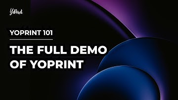 YoPrint 101: The Full Demo of YoPrint