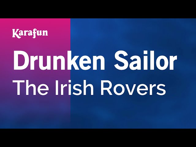 Drunken Sailor - The Irish Rovers | Karaoke Version | KaraFun class=