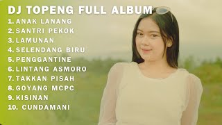 DJ FULLBASS ADEM - ANAK LANANG - SANTRI PEKOK - LAMUNAN