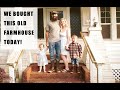 We Bought an Old Farmhouse!