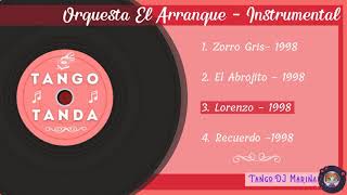 Orquesta El Arranque - Instrumental. Tango. Tandas by DJ Marina