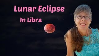 Lunar Eclipse in Libra March 23, 2016: An Astrological Video Forecast