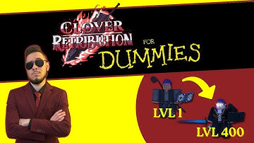 Clover Retribution For Dummies: Leveling Guide