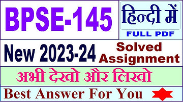 bpse 145 solved assignment 2023-24 in Hindi / bpse 145 solved assignment 2024 / bpse 145 Hindi 2024