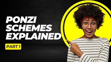 Ponzi Schemes Explained How to Spot, Avoid, and Recognize - Part 1