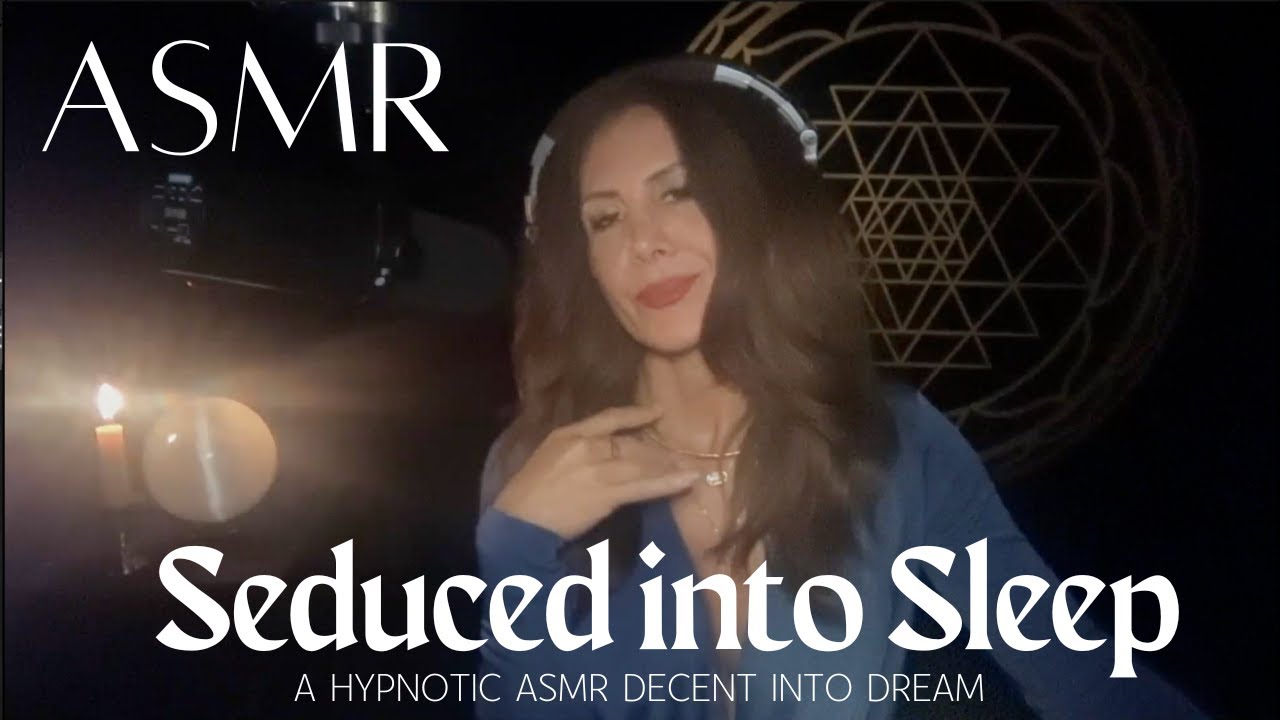 🌙 ✨Seduced Into Sleep - A Hypnotic ASMR Descent into Dream