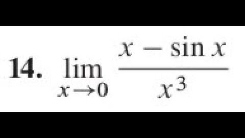 find the limit of (x - sin x) / x^3 as x approaches 0