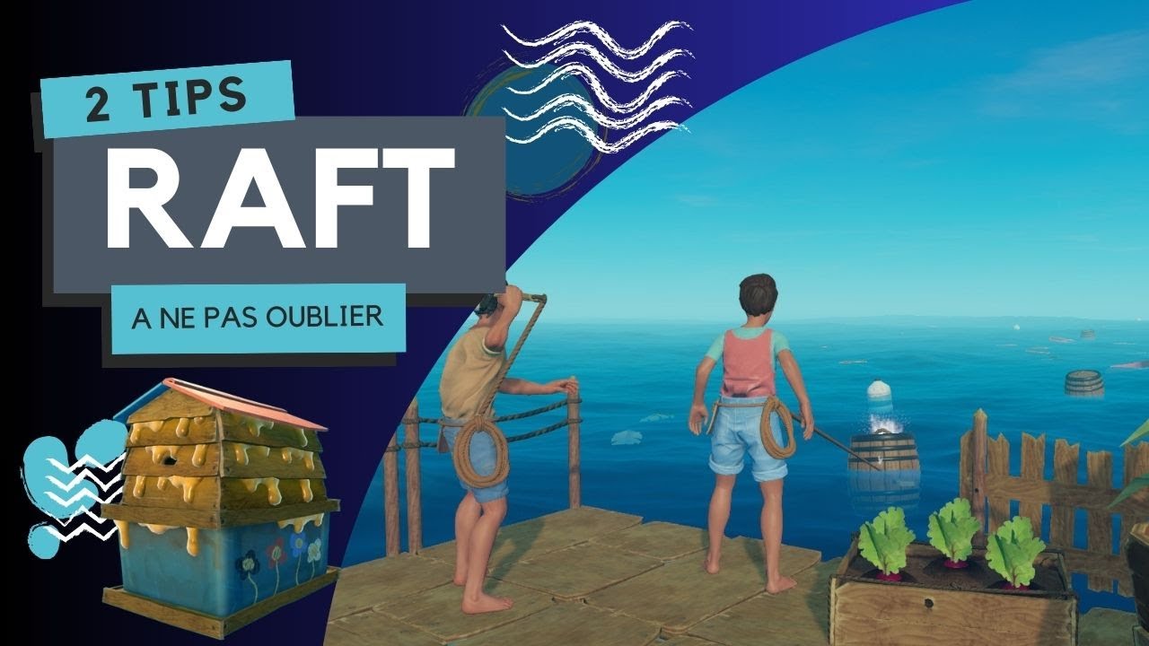 N'oubliez surtout pas ces 2 choses sur Raft !! - YouTube