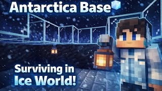 Minecraft Antarctica Base 🧊 | Surviving in Ice World! ❄️🔥