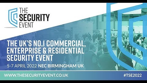 The Security Event 2022 Highlights