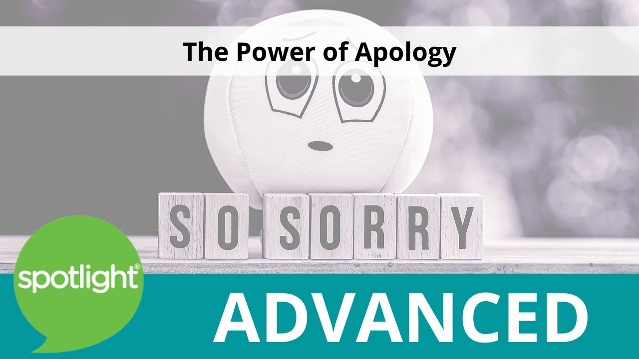 The Power of Apology | ADVANCED | practice English with Spotlight - YouTube
