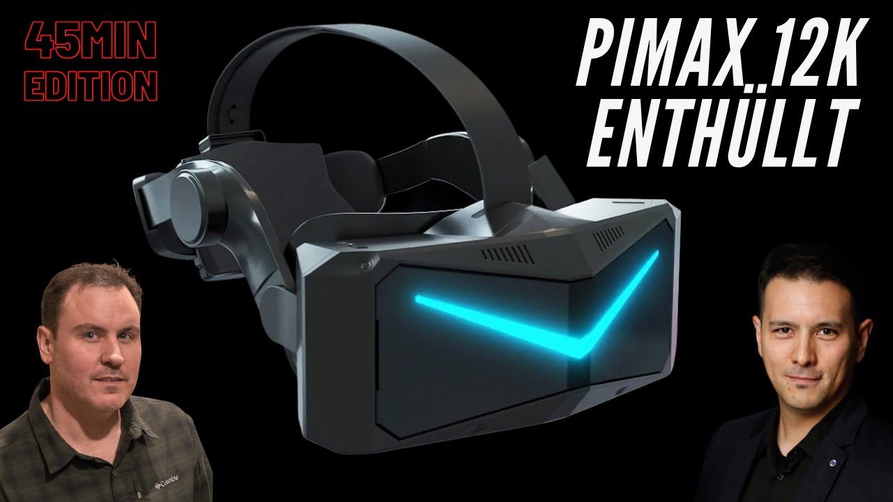 Update Pimax 12K QLED Event - Geschnittene 45m Fassung - Englische Originalversion
